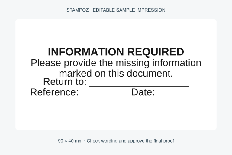 Editable sample impression for Information Required Stamp &ndash; 40mm x 90mm